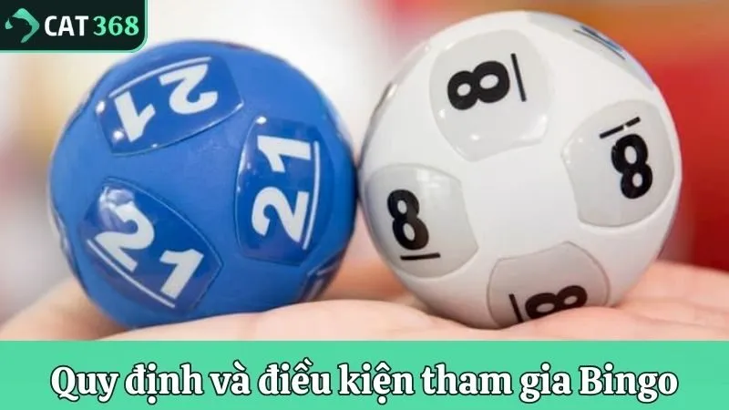 Quy định và điều kiện tham gia Bingo 